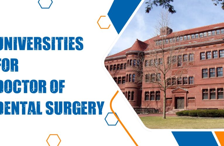 The Top 9 Universities for Doctor of Dental Surgery (DDS) Students in the USA